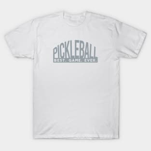 Pickleball Best Game Ever T-Shirt